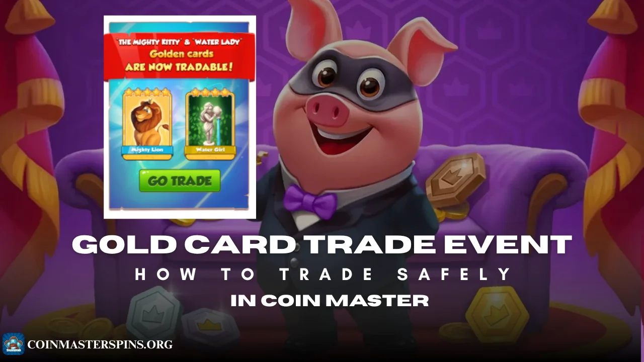 Gold Card Trade Event Guide in Coin Master